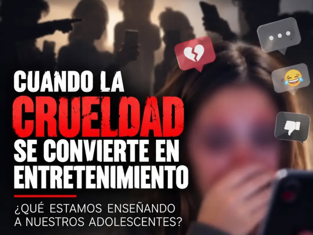 Cuando la crueldad se convierte en entretenimiento: ¿Qué estamos enseñando a nuestros adolescentes?